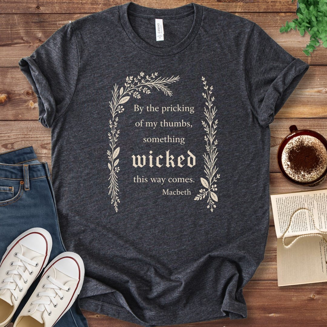 T-Shirt Dark Grey Heather / S Something Wicked This Way Comes Macbeth T-Shirt