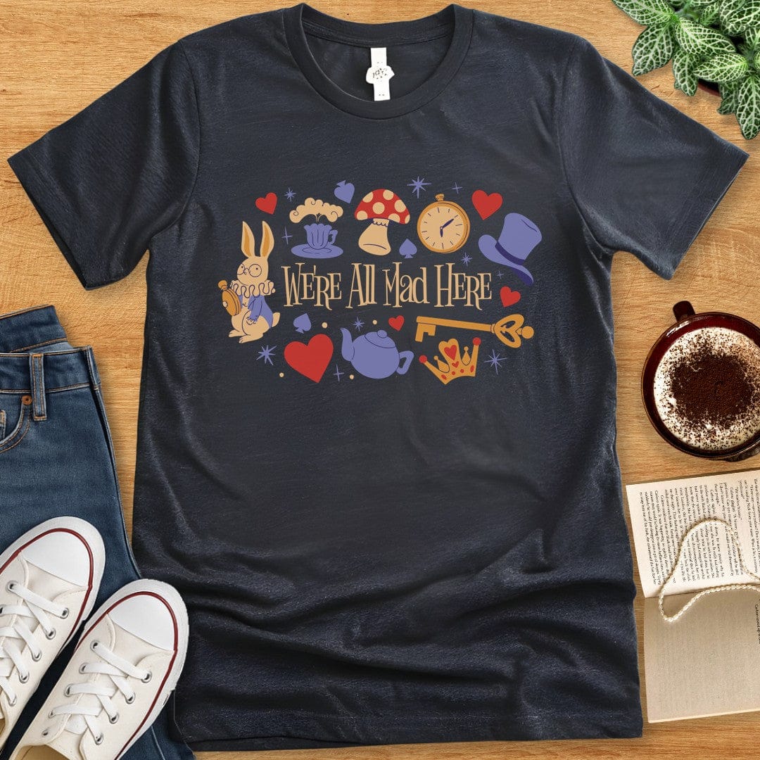 T-Shirt Dark Grey Heather / S We're All Mad Here Alice In Wonderland Shirt