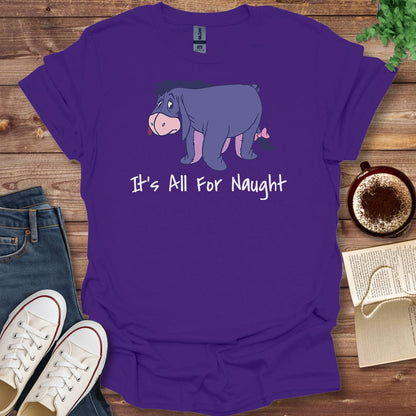Pride & Pedantry Literary Tees T-shirt Dark Heather / S Eeyore It’s All For Naught Shirt