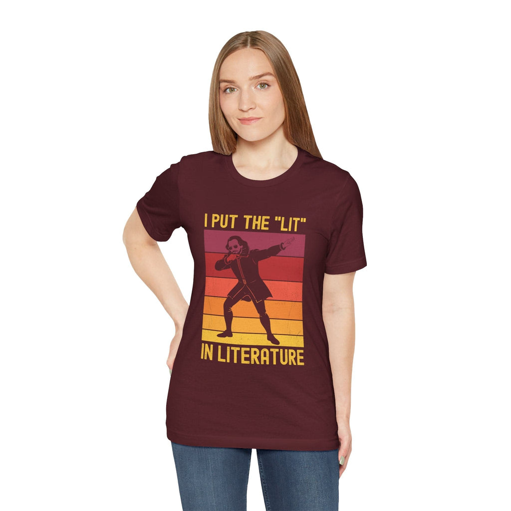 T-Shirt Funny Shakespeare Shirt - I Put the "Lit" in Literature