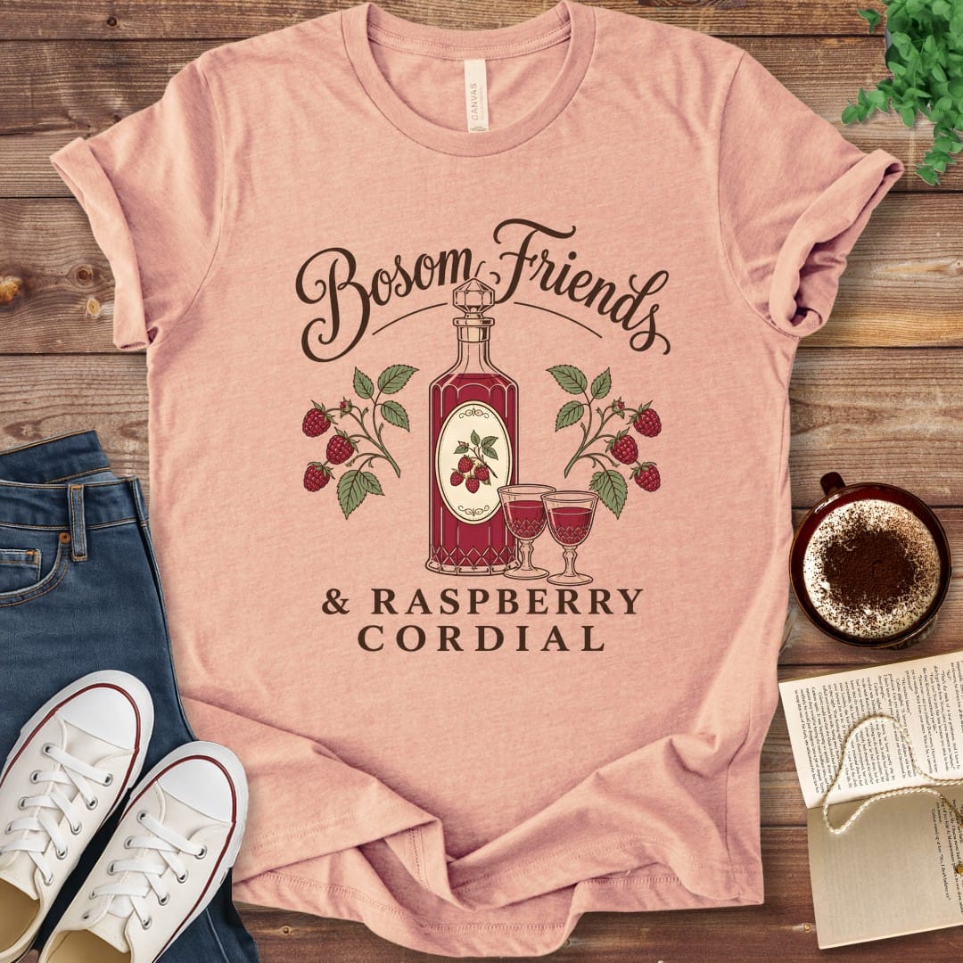 T-Shirt Heather Peach / S Bosom Friends and Raspberry Cordial T-Shirt