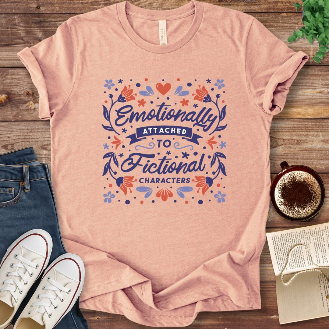 T-Shirt Heather Peach / S Emotionally Attached to Fictional Characters Book Shirt