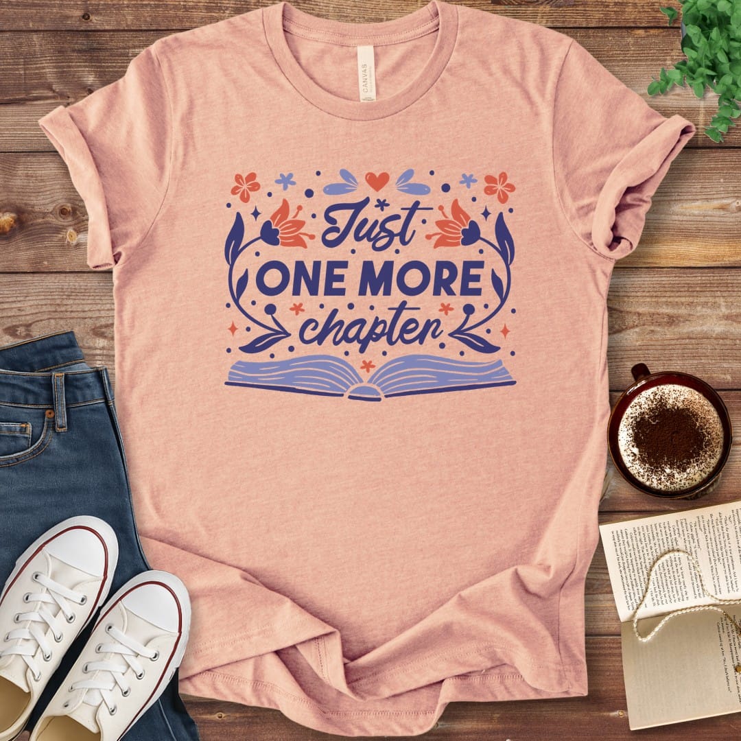 T-Shirt Heather Peach / S Just One More Chapter Book Lover Shirt