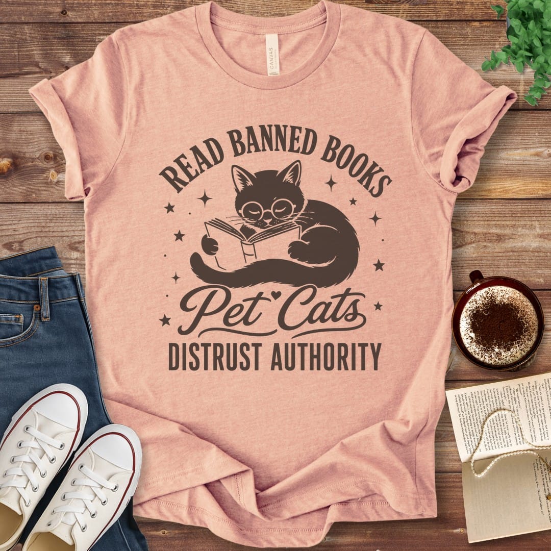 T-Shirt Heather Peach / S Read Banned Books Pet Cats Distrust Authority T-Shirt