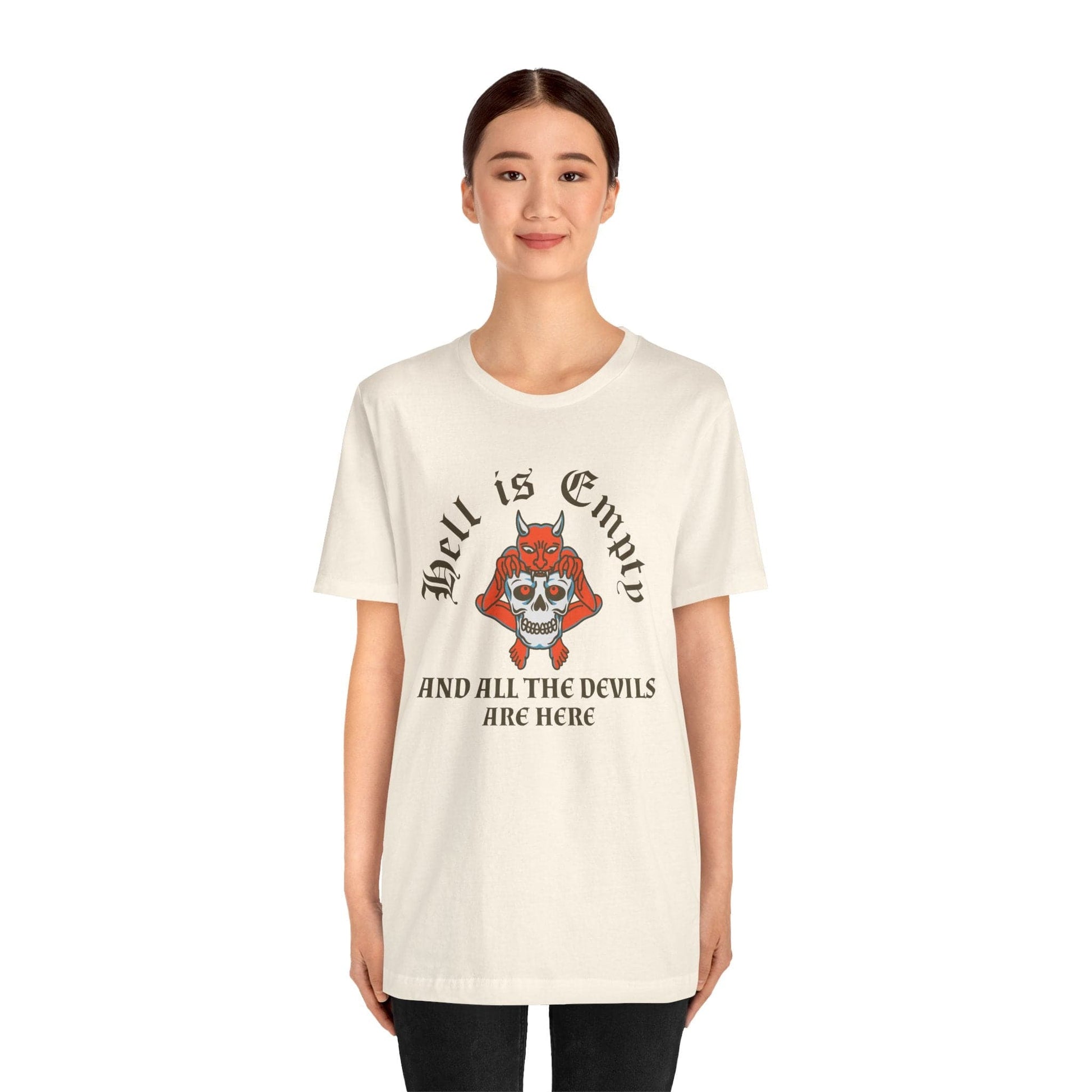 T-Shirt Hell Is Empty And All The Devils Are Here Shirt