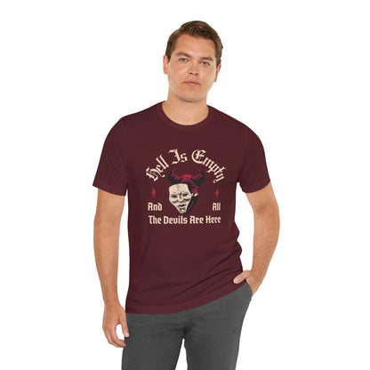 T-Shirt Hell is Empty Shakespeare Quote Shirt