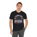 T-Shirt I Like Big Books T-shirt