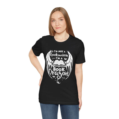 T-Shirt I'm Not a Bookworm I'm a Book Dragon Shirt
