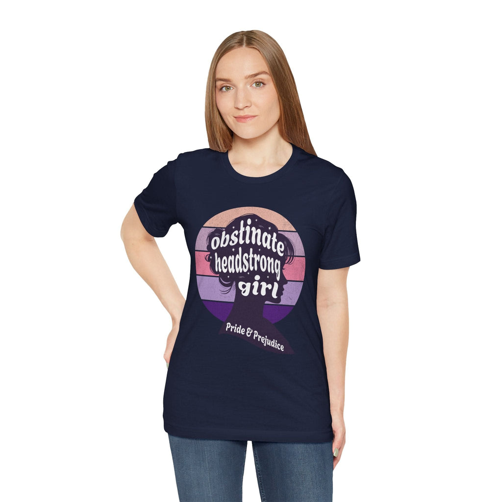T-Shirt Jane Austen Quote - Obstinate Headstrong Girl