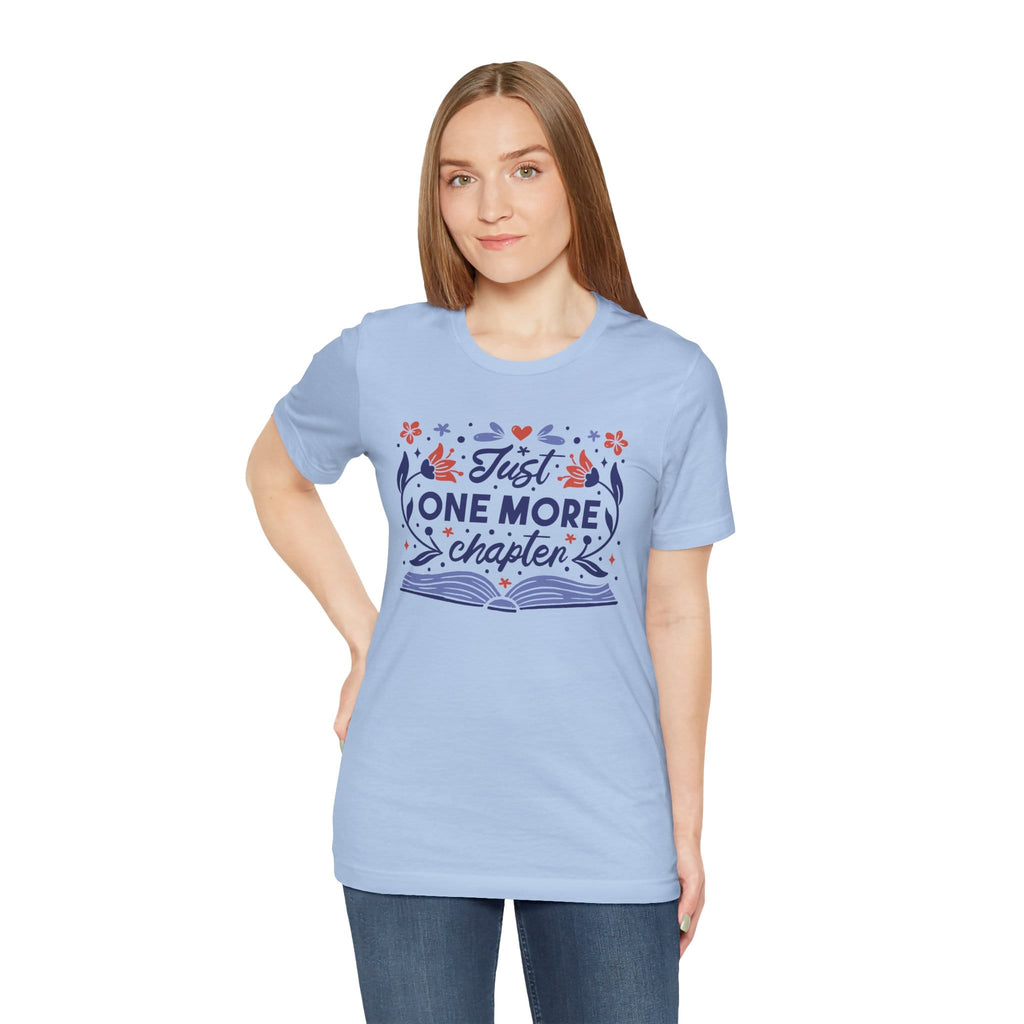 T-Shirt Just One More Chapter Book Lover Shirt