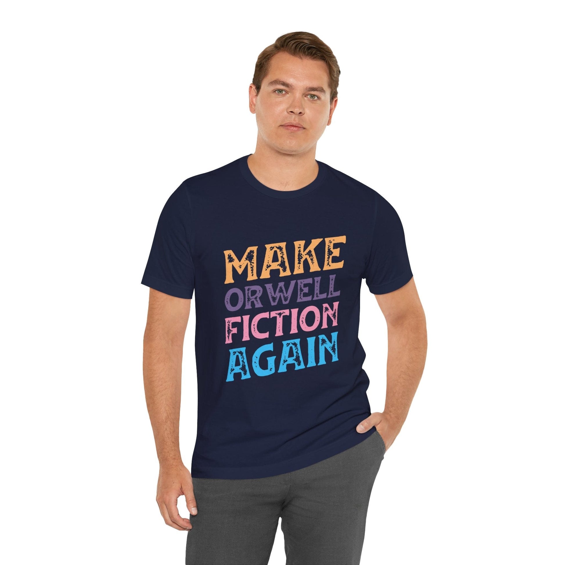 T-Shirt Make Orwell Fiction Again Shirt