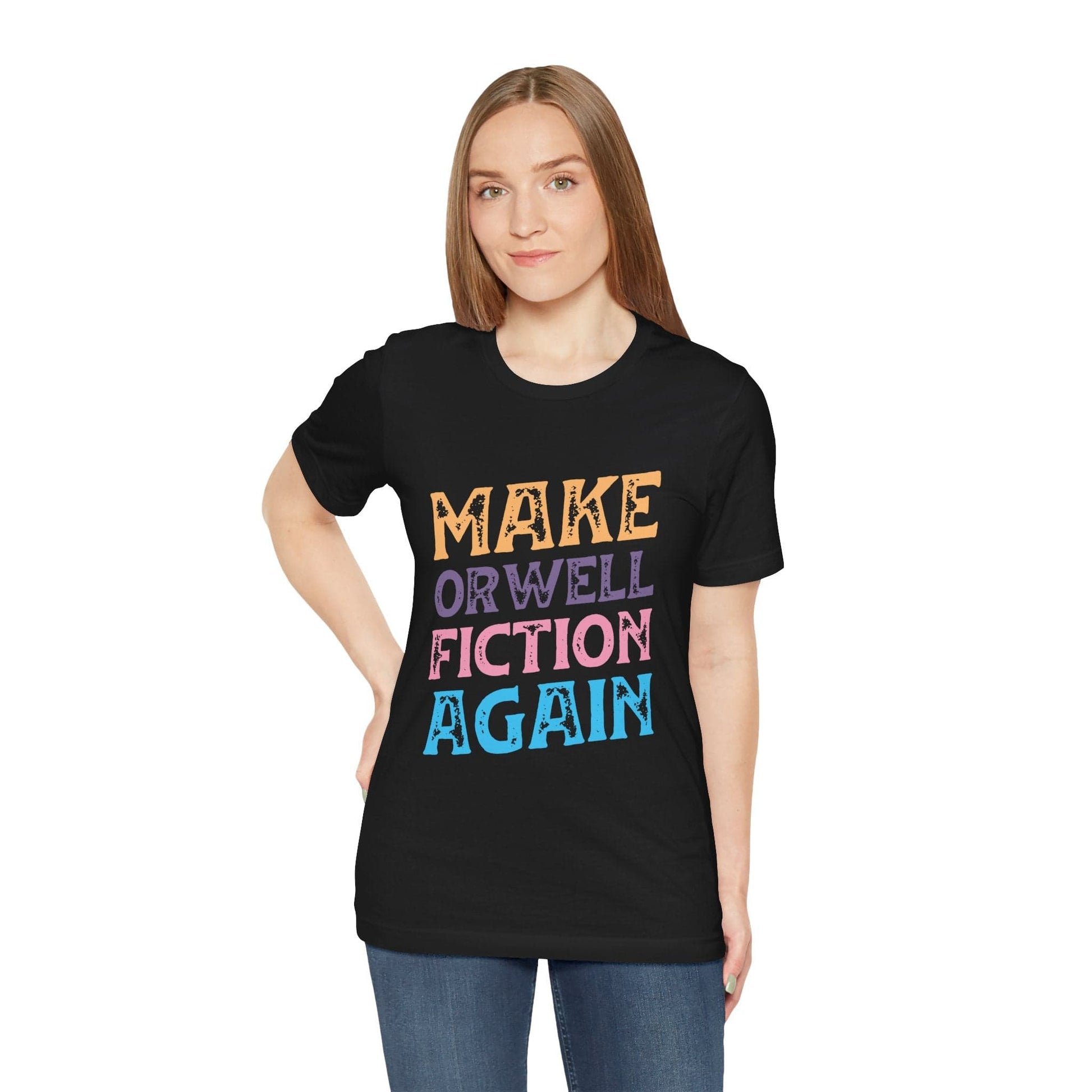 T-Shirt Make Orwell Fiction Again Shirt