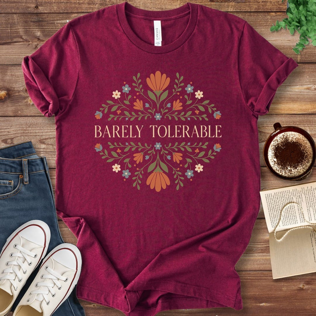 T-Shirt Maroon / S Barely Tolerable Pride and Prejudice T-Shirt