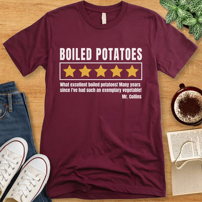 T-Shirt Maroon / S Boiled Potatoes Pride & Prejudice T-shirt