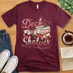 T-Shirt Maroon / S Deck the Shelves Christmas Book Lover Shirt