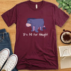 T-Shirt Maroon / S Eeyore It’s All For Naught Shirt