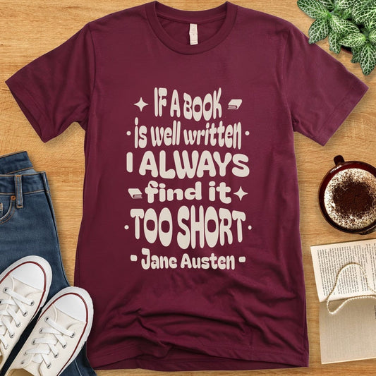 T-Shirt Maroon / S Jane Austen Quote Shirt