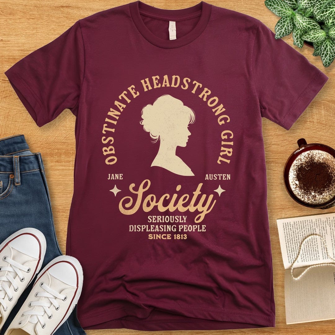 T-Shirt Maroon / S Jane Austen Shirt - Obstinate Headstrong Girl Society