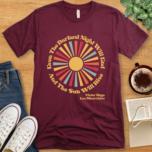 T-Shirt Maroon / S Les Misérables Quote Darkest Night Shirt