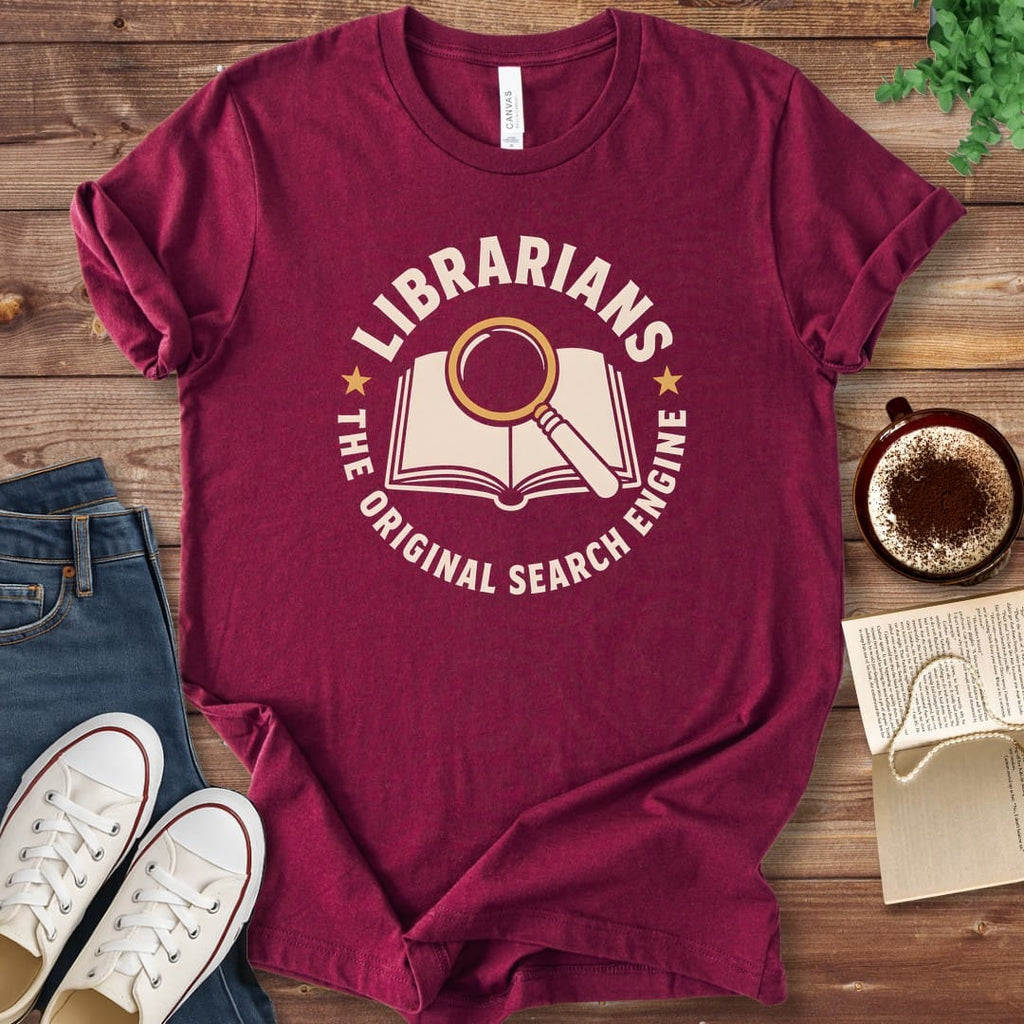 T-Shirt Maroon / S Librarians The Original Search Engine T-Shirt