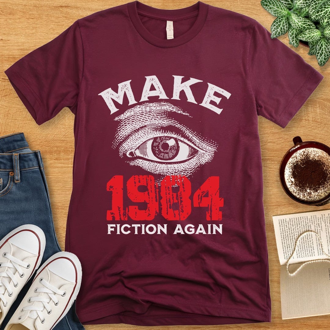 T-Shirt Maroon / S Make 1984 Fiction Again Shirt