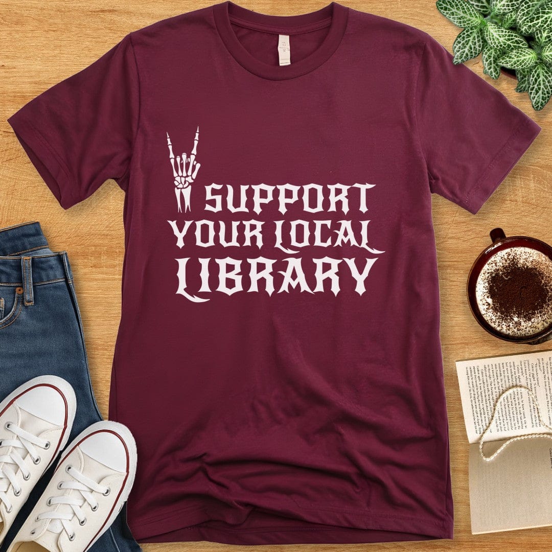 T-Shirt Maroon / S Support Your Library Shirt - Heavy Metal Style