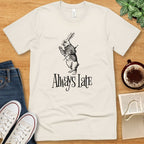 T-Shirt Natural / S Always Late White Rabbit Shirt