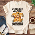 T-Shirt Natural / S Cerberus as a Puppy Guarding the Gates to Heck T-Shirt