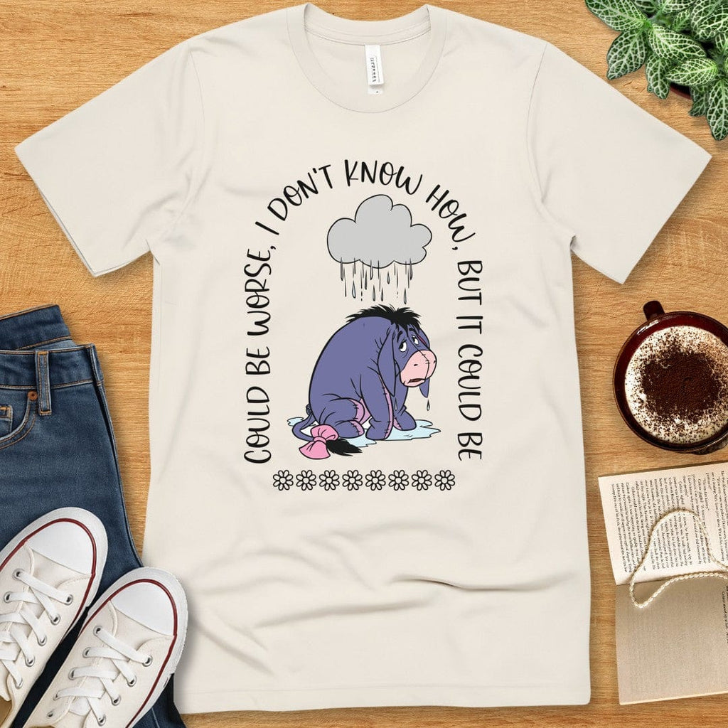 T-Shirt Natural / S Eeyore Shirt - Could Be Worse