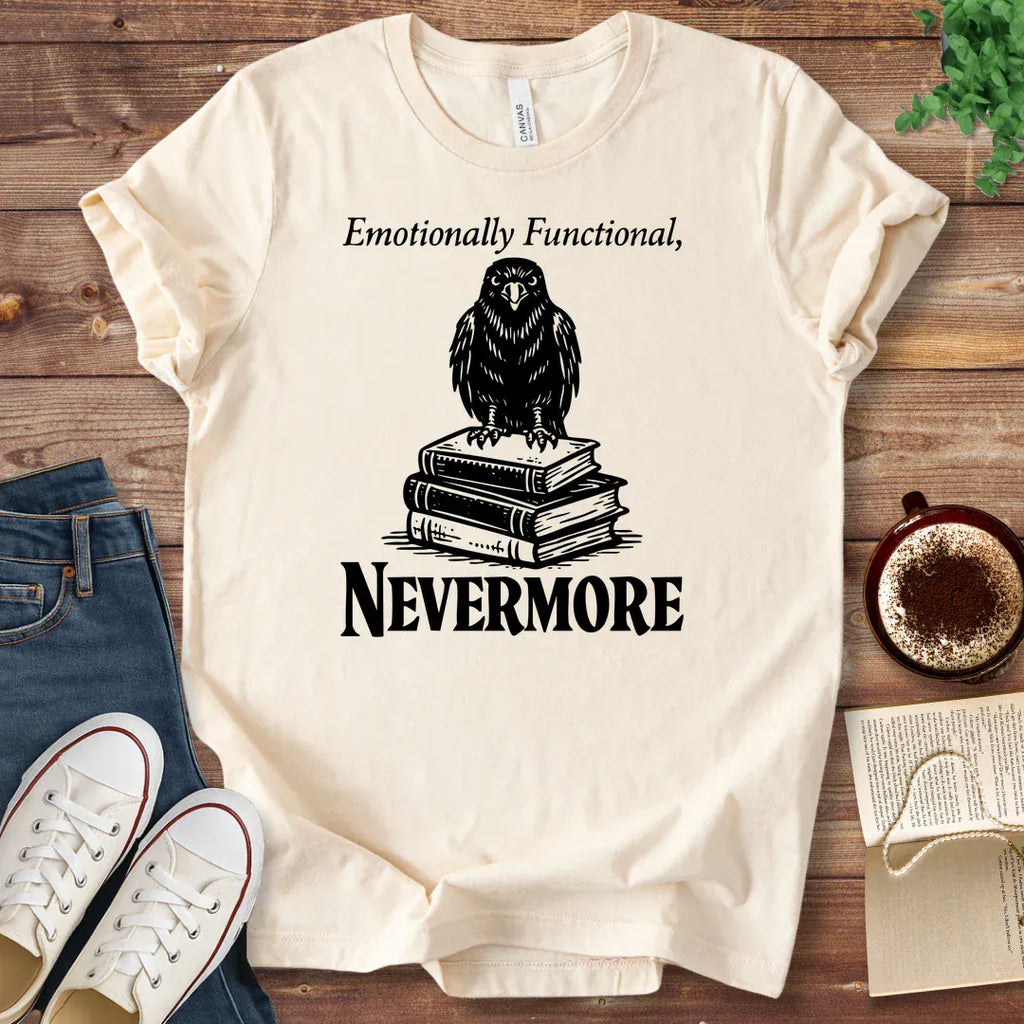 T-Shirt Natural / S Emotionally Functional Nevermore Poe Shirt