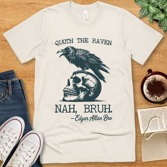 T-Shirt Natural / S Funny Edgar Allan Poe Shirt - Raven Bro