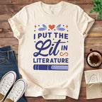 T-Shirt Natural / S I Put the Lit in Literature Book Lover Shirt
