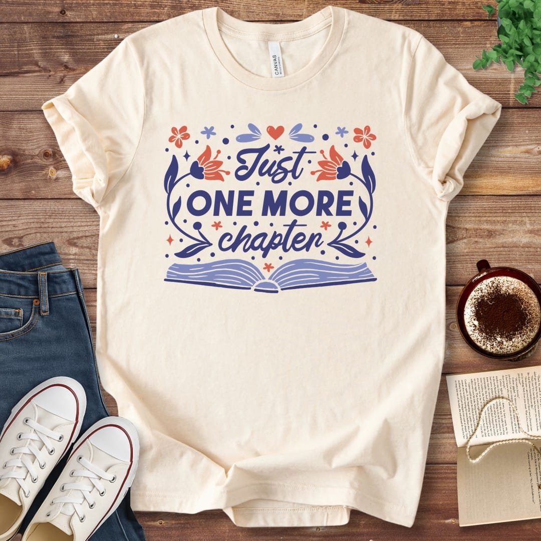 T-Shirt Natural / S Just One More Chapter Book Lover Shirt