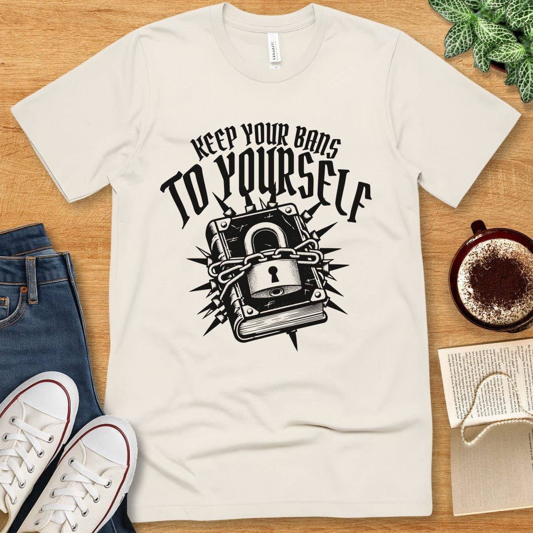 T-Shirt Natural / S Keep Your Bans To Yourself T-shirt
