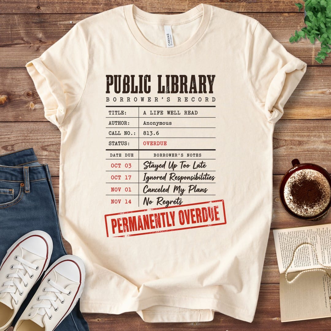 T-Shirt Natural / S Permanently Overdue Library Record T-Shirt