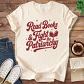 T-Shirt Natural / S Read Books and Fight the Patriarchy T-Shirt
