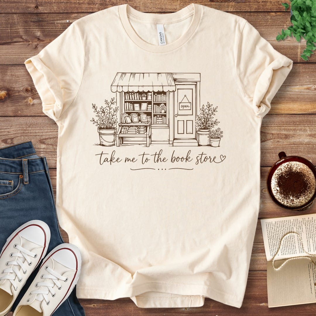 T-Shirt Natural / S Take Me to the Book Store T-Shirt
