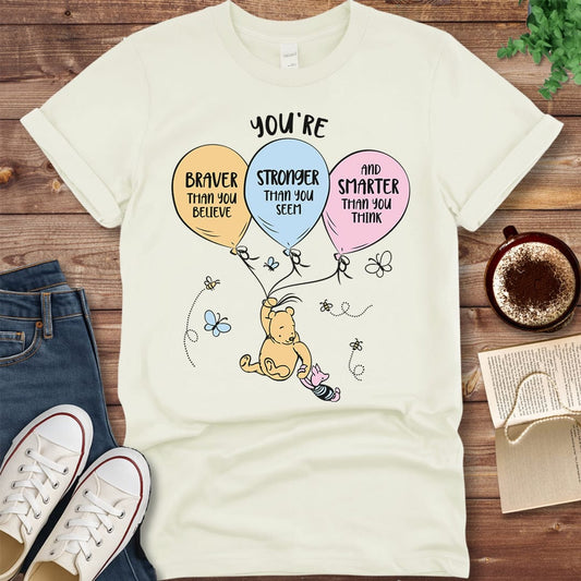 Pride & Pedantry Literary Tees T-shirt Natural / S Winnie the Pooh Braver Stronger Smarter Shirt