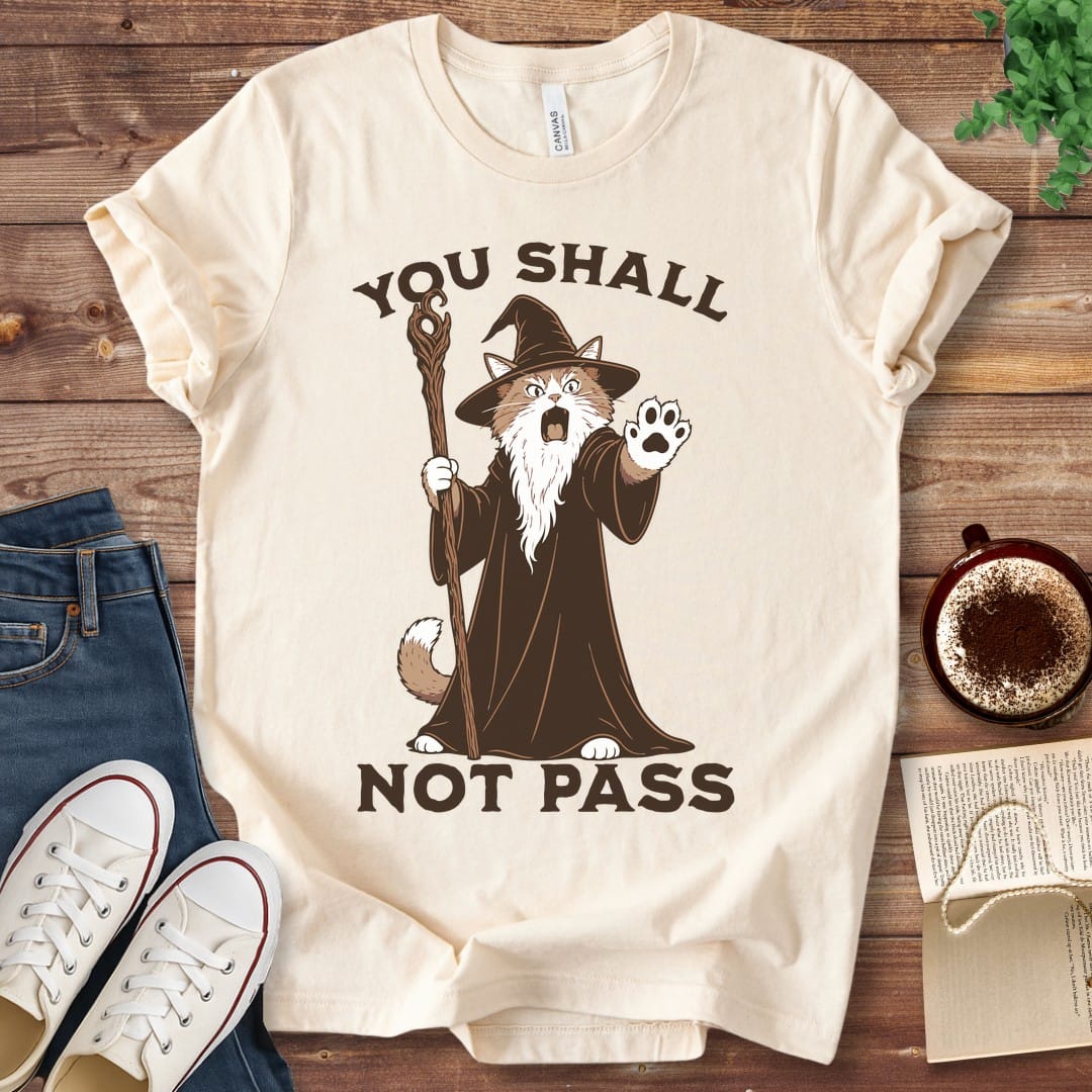 T-Shirt Natural / S You Shall Not Pass T-Shirt