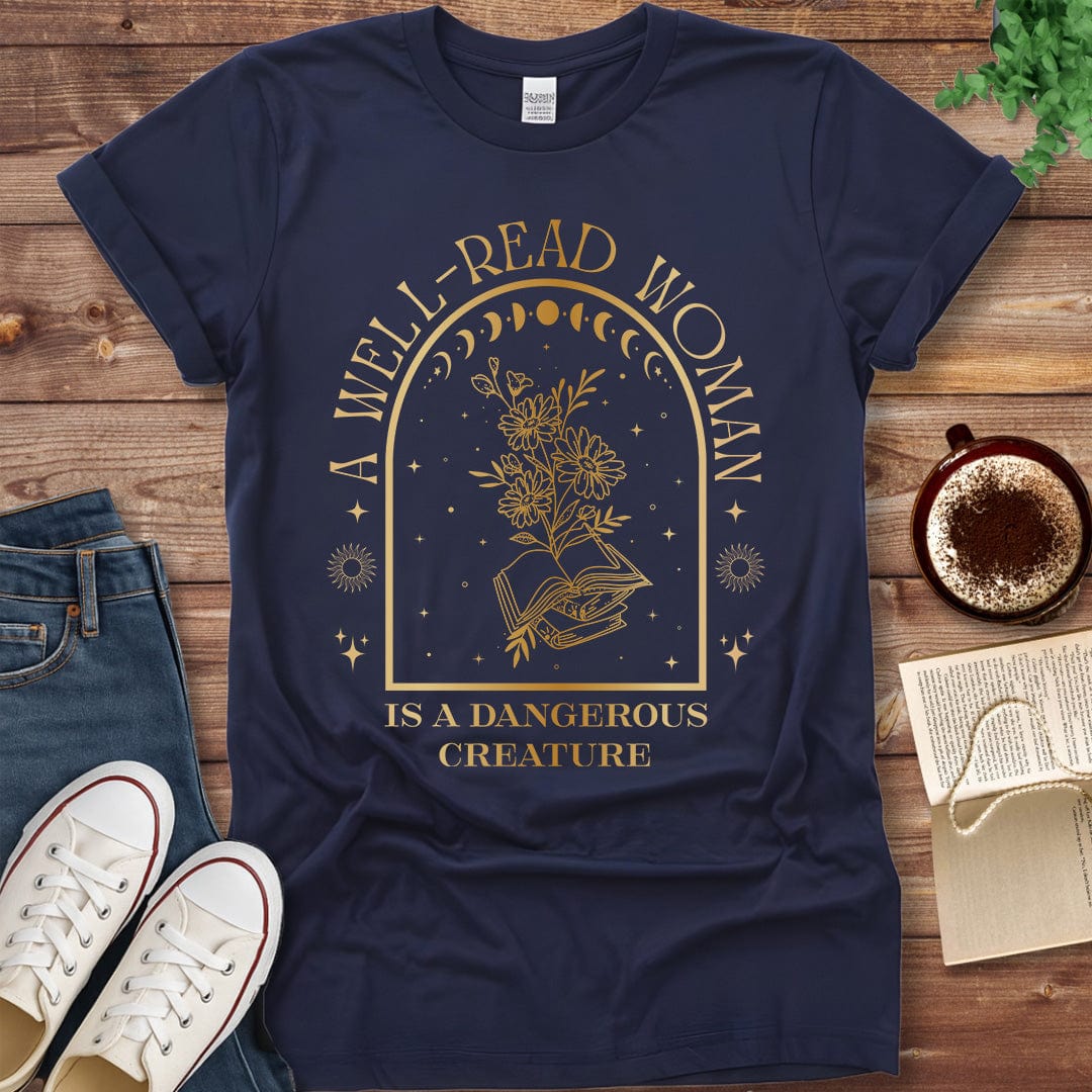 Printful T-shirt Navy / S A Well-Read Woman Is a Dangerous Creature Shirt