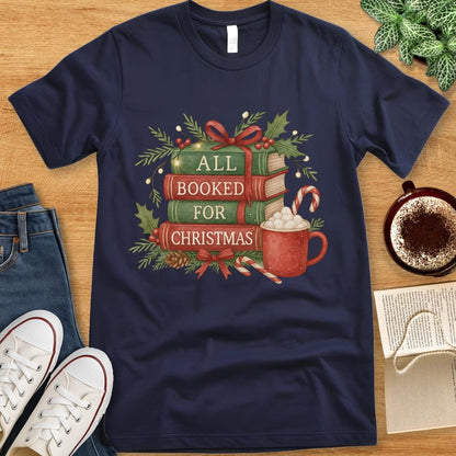 T-Shirt Navy / S All Booked For Christmas Cozy Bookish Shirt