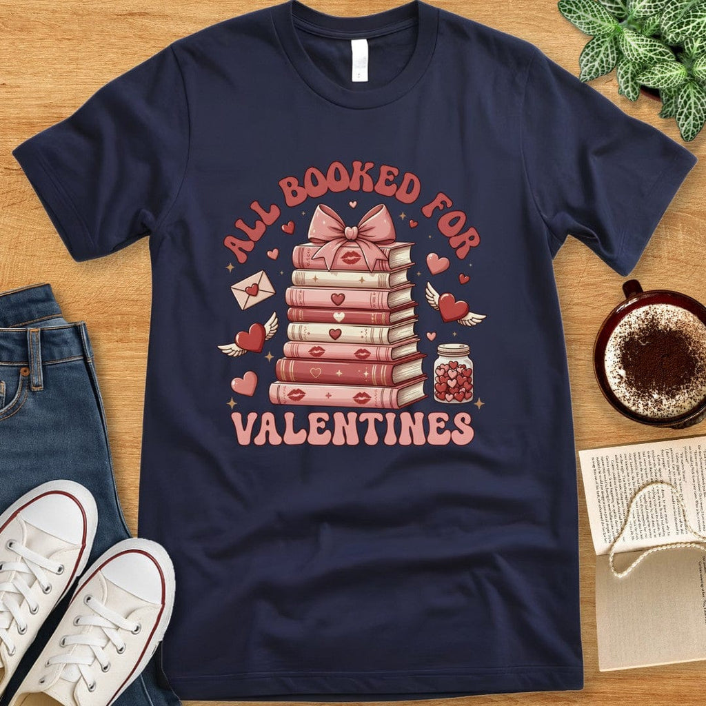 T-Shirt Navy / S All Booked For Valentines T-shirt
