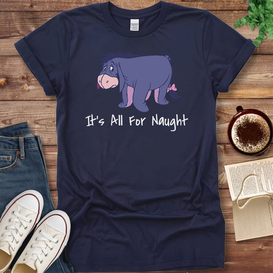 Pride & Pedantry Literary Tees T-shirt Navy / S Eeyore It’s All For Naught Shirt