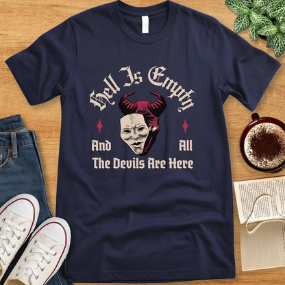 T-Shirt Navy / S Hell is Empty Shakespeare Quote Shirt