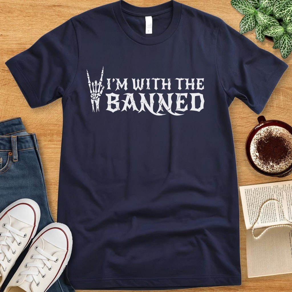 T-Shirt Navy / S I'm With the Banned Shirt