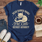 T-Shirt Navy / S Read Banned Books Pet Cats Distrust Authority T-Shirt