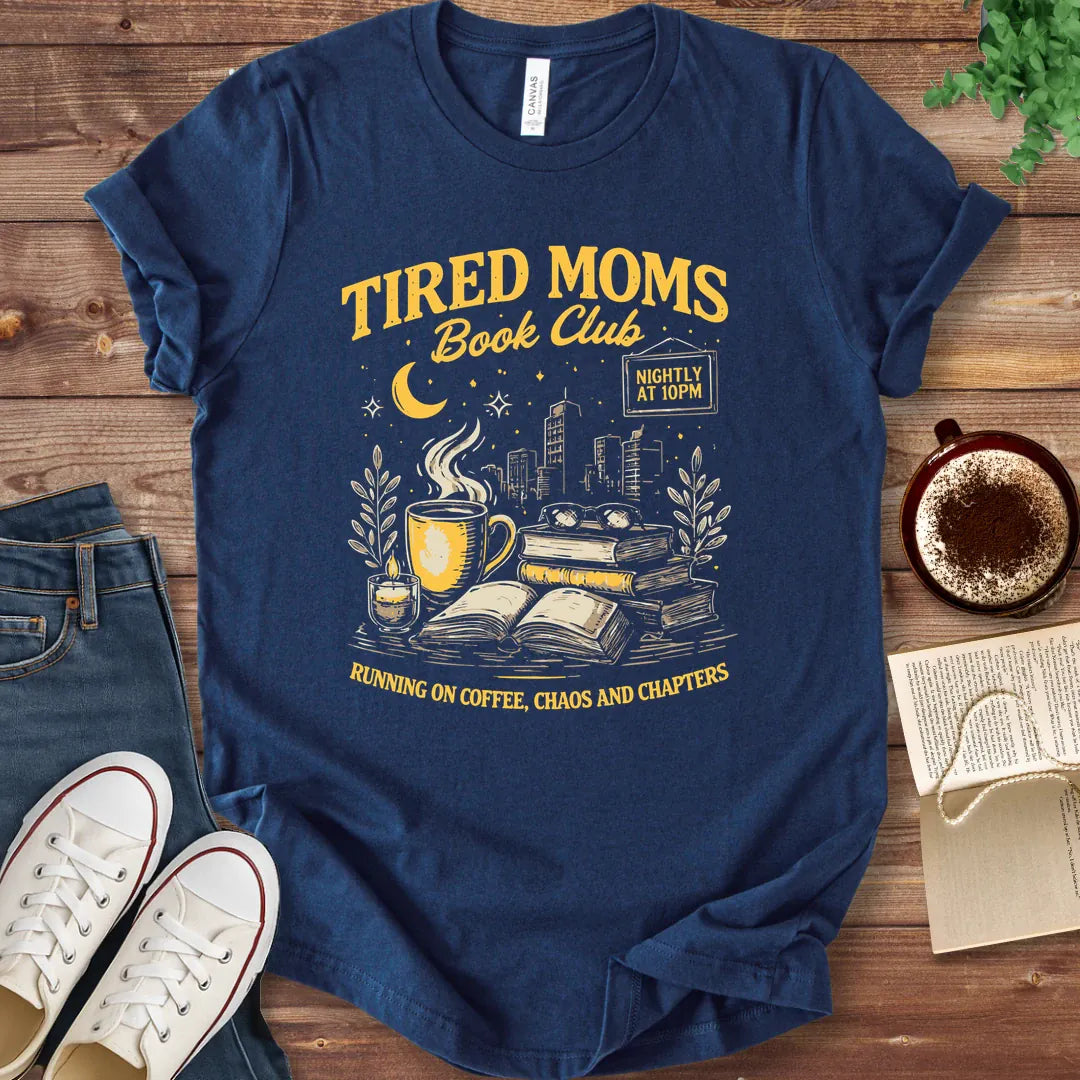 T-Shirt Navy / S Tired Moms Book Club T-shirt
