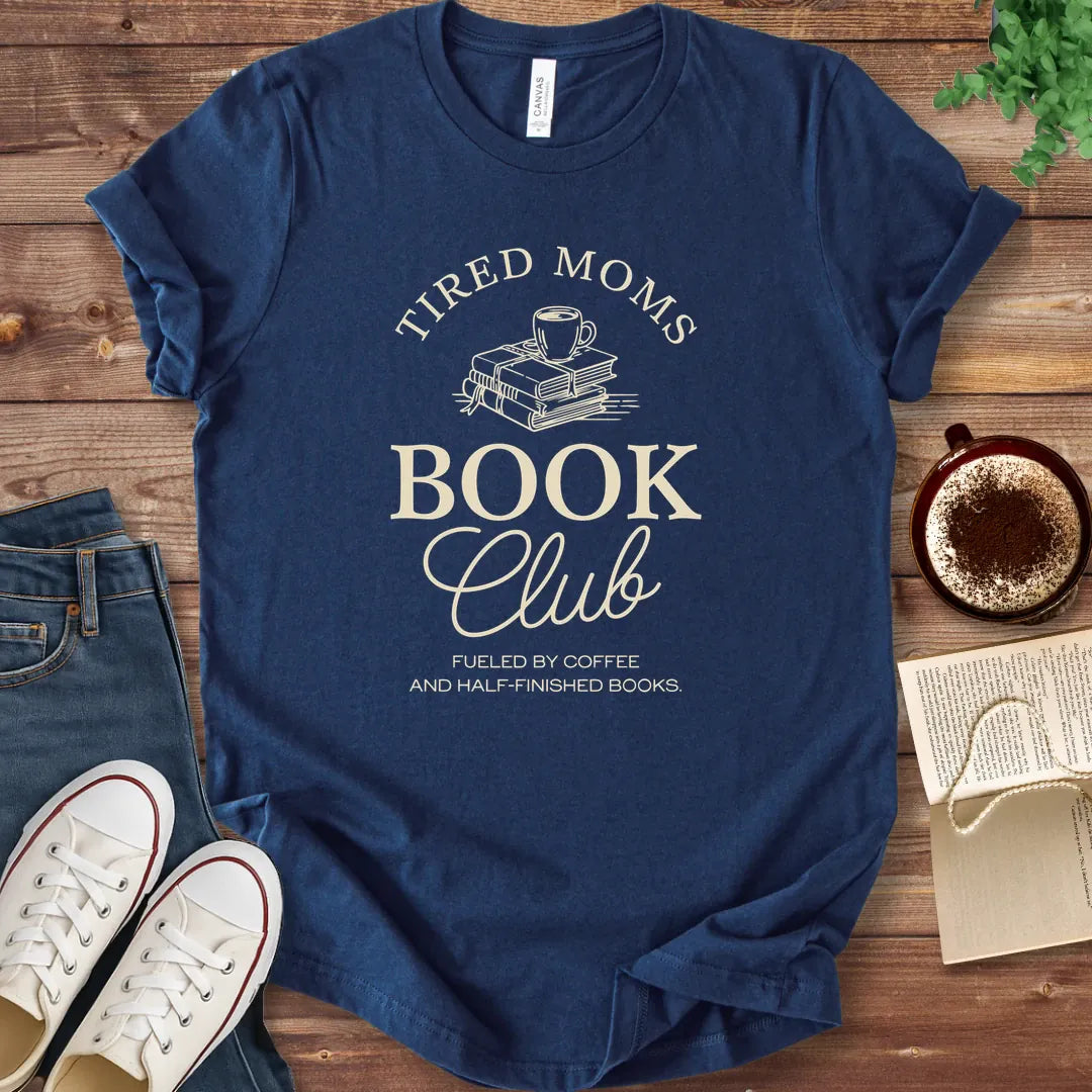T-Shirt Navy / S Tired Moms Book Club T-shirt