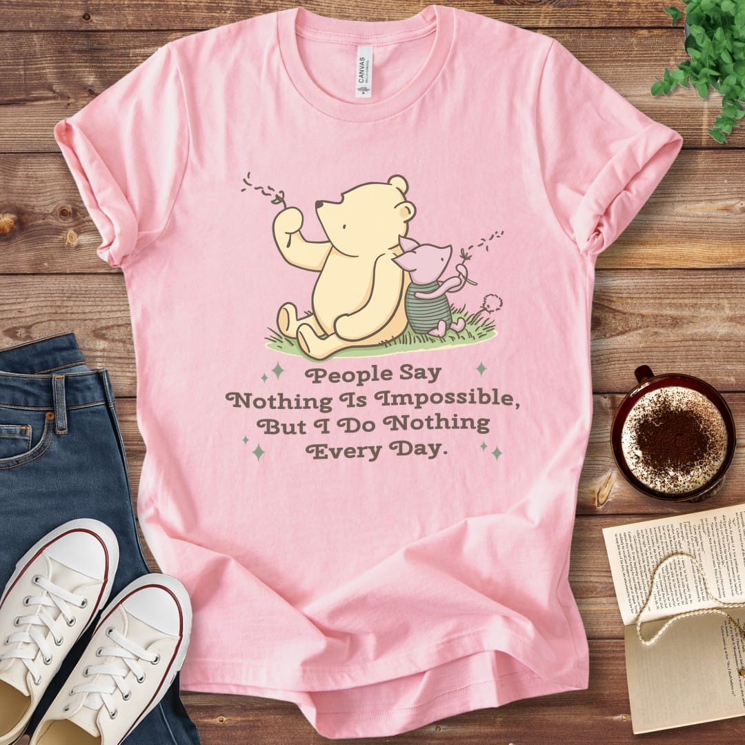 T-Shirt Pink / S I Do Nothing Every Day Winnie the Pooh T-Shirt