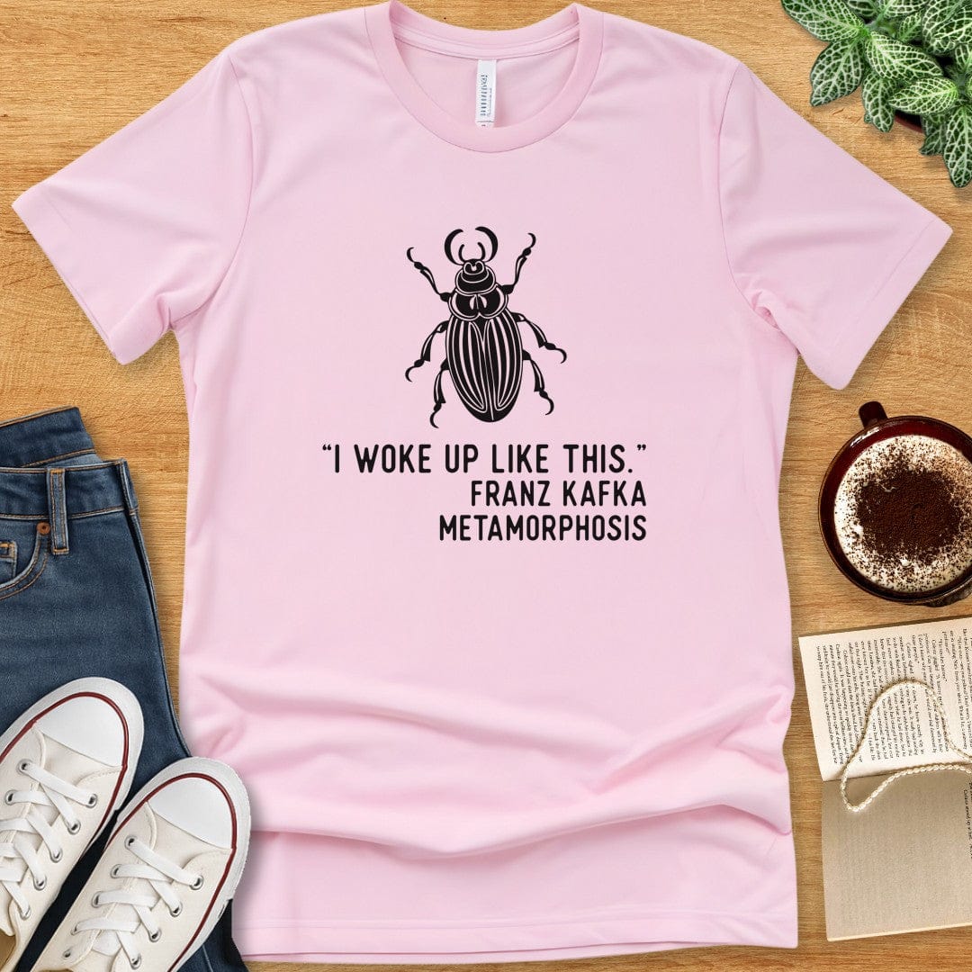 T-Shirt Pink / S Kafka Metamorphosis Shirt - I Woke Up Like This